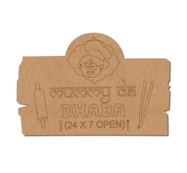 Mummy Da Dhaba Shape MDF Cutout for Art and Craft